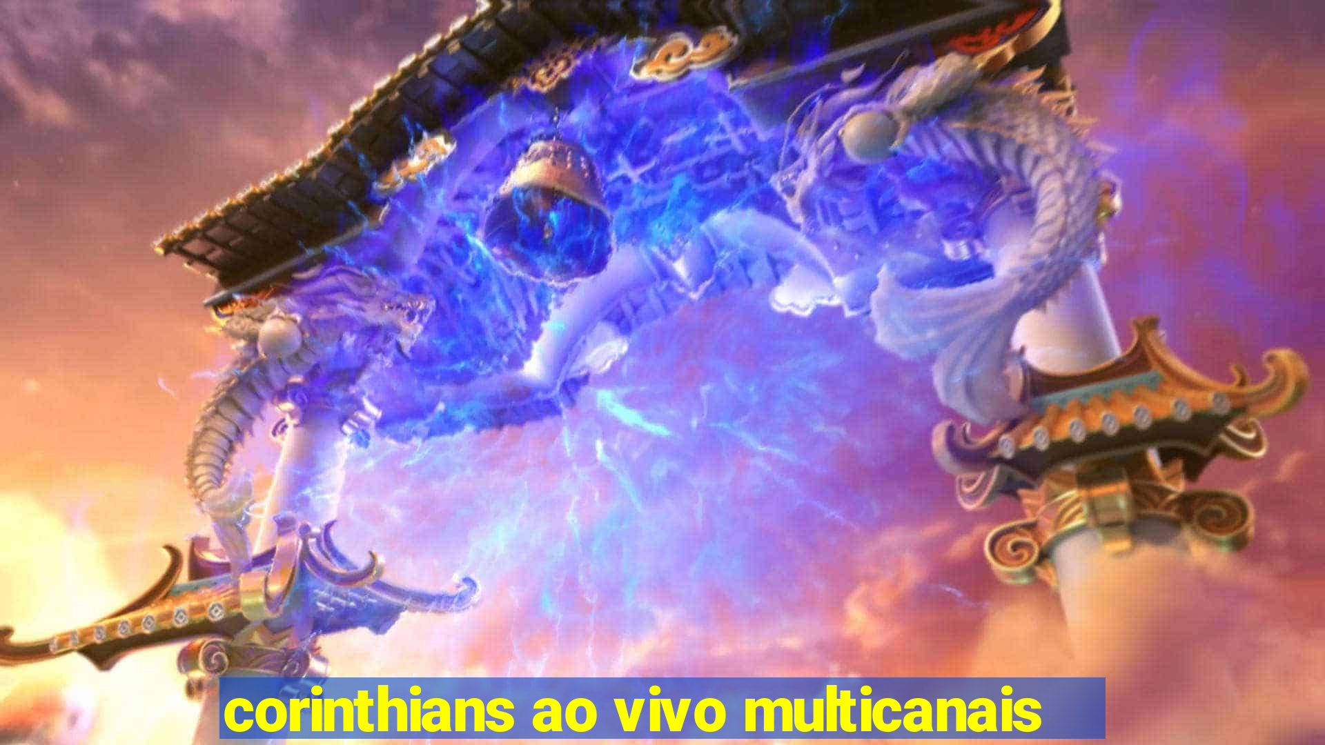 corinthians ao vivo multicanais